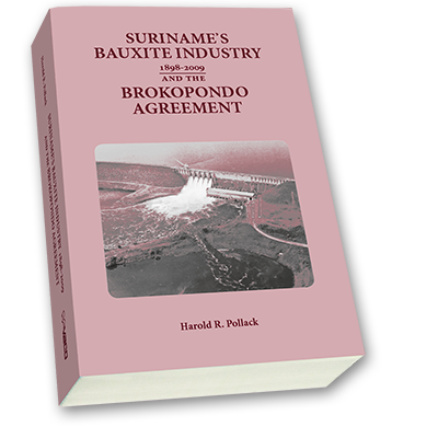 Suriname's Bauxite Industry 1898-2009 and the Brokopondo Agreement